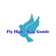 Fly High Stay Gentle Dove