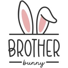 Brother Easter Bunny Ears Family Quote Spring Sibling