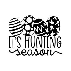 It's Hunting Season Easter Egg Bunny Quote Spring