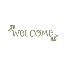 Welcome Floral Botanical Sign Vine Leaves Home