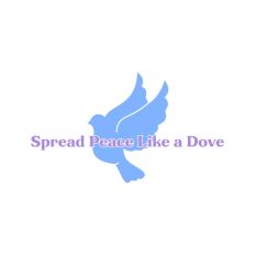 Spread Peace Like A Dove