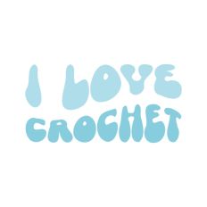 I Love Crochet Wavy Text Quote