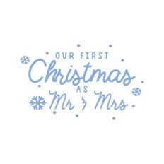 First Christmas As Mr and Mrs Snowflake Quote