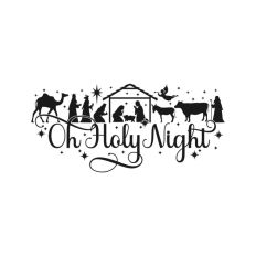 Oh Holy Night Christianity Nativity Scene Mary Joseph Baby Jesus