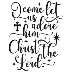 Let Us Adore Him Christianity Nativity Jesus Quote Christian Lord
