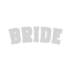 Bride College Style Text