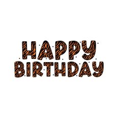 Happy Birthday Tiger Print