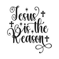 Jesus is the Reason Nativity Christmas Quote Script