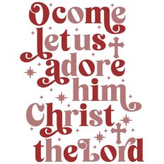 Let Us Adore Him Christianity Nativity Jesus Quote Christian Lord