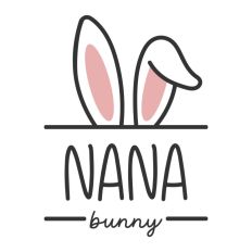 Nana Easter Bunny Ears Family Quote Spring Grandmother