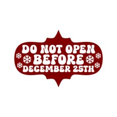 Do Not Open Before Dec 25th Christmas Gift Label Stamp