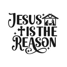 Jesus is the Reason Nativity Christmas Quote Script