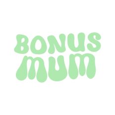 Bonus Mum