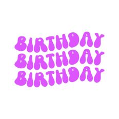 Birthday Birthday Birthday 