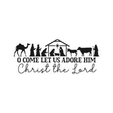 Let Us Adore Him Christianity Nativity Scene Jesus Quote