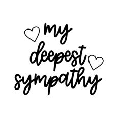 My Deepest Sympathy