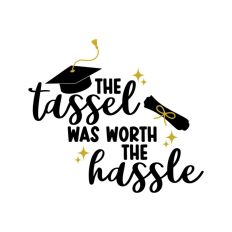 The Tassel was worth the Hassle