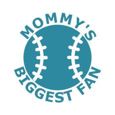 Baseball Mommy's Biggest Fan