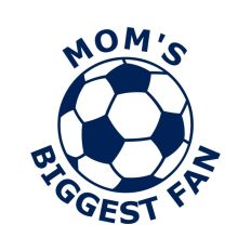 Soccer Ball Mom's Biggest Fan