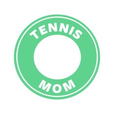 Tennis Mom Circle
