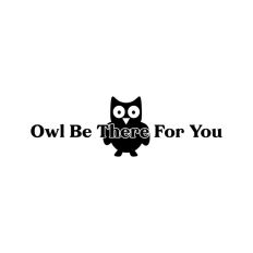 Owl Be There For You Quote