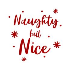 Naughty But Nice List Winter Christmas Festive Quote Text Script