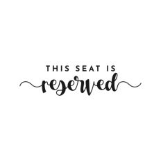 This Seat Is Reserved, Wedding Sign