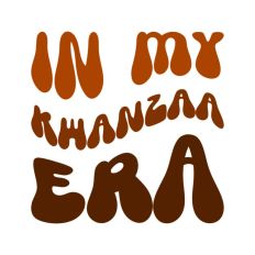 In My Kwanza Era Text Words Wavy Quote Script