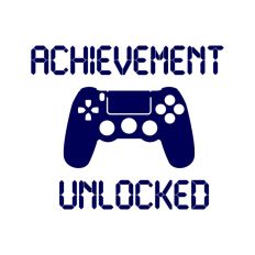Achievement Unlocked Gamer