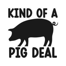 Kind of a pig deal