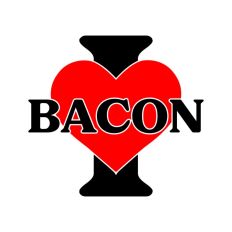 I Love Bacon