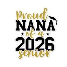 Proud Nana of a 2026 Senior