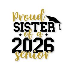 Proud Sister of a 2026 Senior