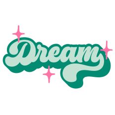 Dream - Retro Style Lovely Words