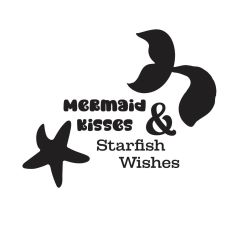 Mermaid Kisses and Starfish Wishes