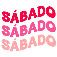 Sabado Saturday Spanish Retro Wavy Layered Word
