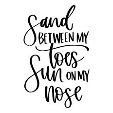 Sand Between My Toes, Sun on My Nose