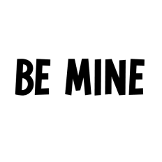 cute be mine valentine's day text