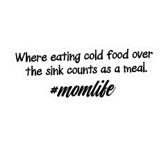 #momlife - eating cold food