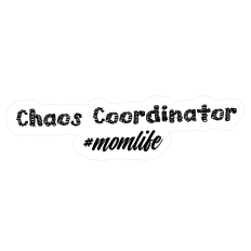 #momlife Chaos coordinator