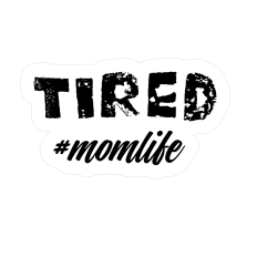 #momlife Tired