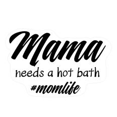 #momlife mama needs a hot bath