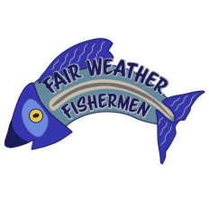 Fair Weather Fishermen