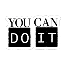 You Can Do It  Print and Cut Motivational