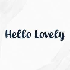 Hello Lovely