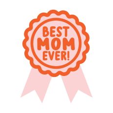 Best Mom Ever Award 7 Layer SVG Cut File