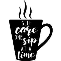 Self Care One Sip at a Time