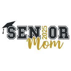 2025 Senior Mom SVG Quote