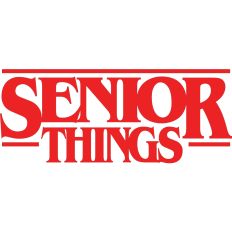 Senior Things