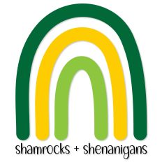 Shamrocks and Shenanigans St. Patrick's Day Rainbow